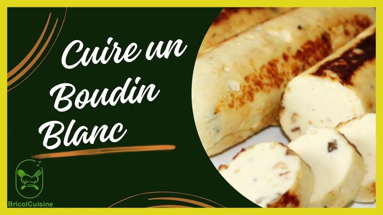 Comment cuire un boudin blanc