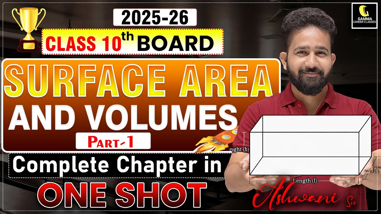 Class 10th SURFACE AREAS AND VOLUMES One Shot🔥Class 10 Maths Chapter 12|Revision king by Ashwani sir
