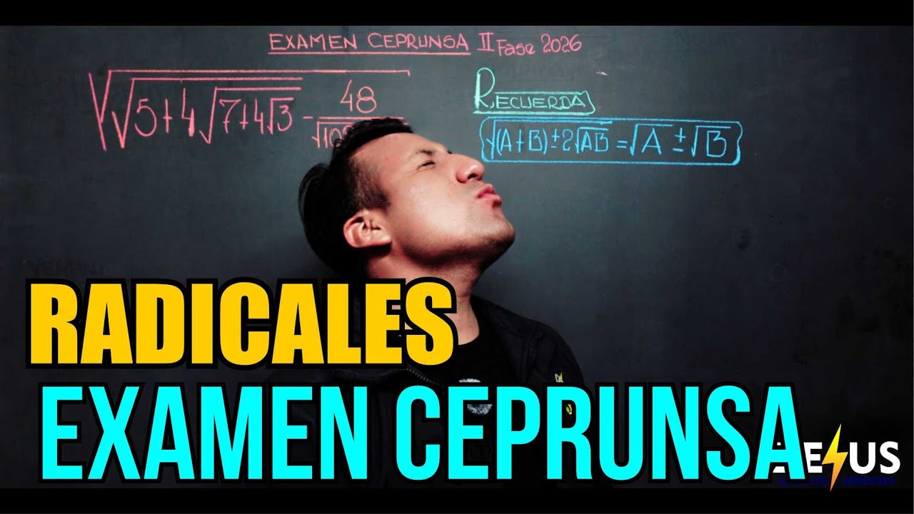 RADICALES | ÁLGEBRA CON LALO | EXAMEN CEPRUNSA