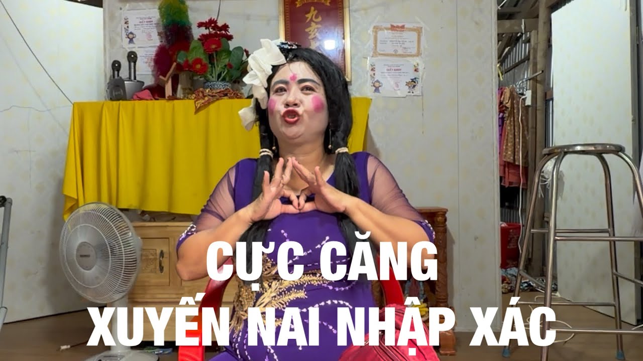 Tin chấn động,Hôm nay Xuyến Nai bị nhập xác cả nhà ơi…! Hồn Quê 84
