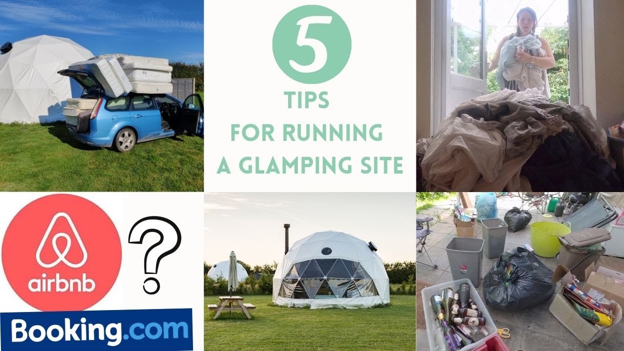 Top 5 Glamping Tips - Things I wish I'd known before starting a GLAMPING SITE