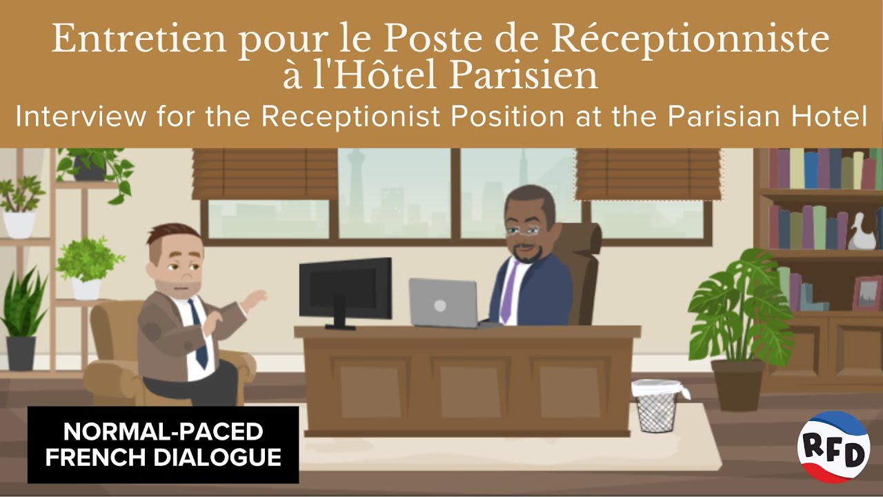 Entretien pour le Poste de Réceptionniste à l'Hôtel Parisien | French Job Interview Dialogue