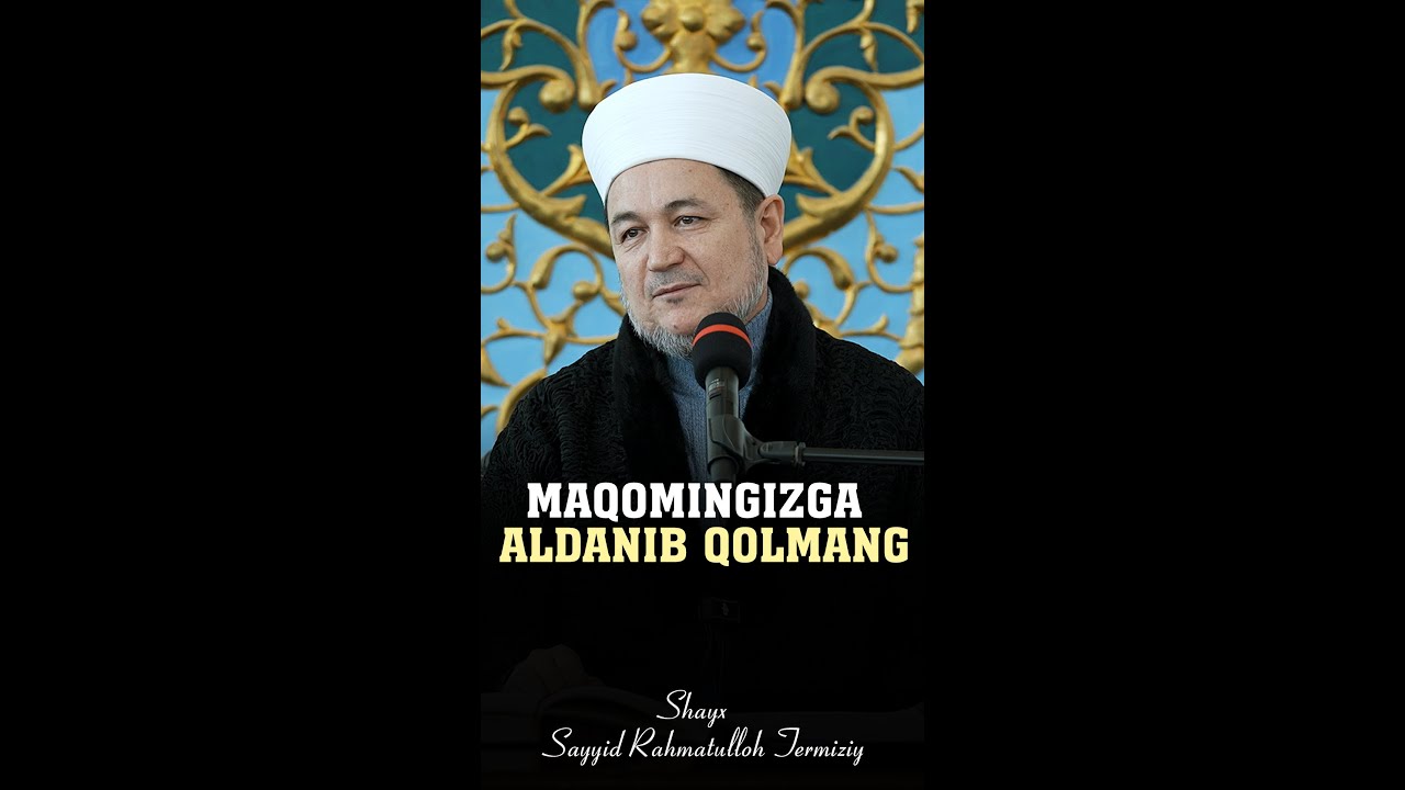 Maqomingizga aldanib qolmang