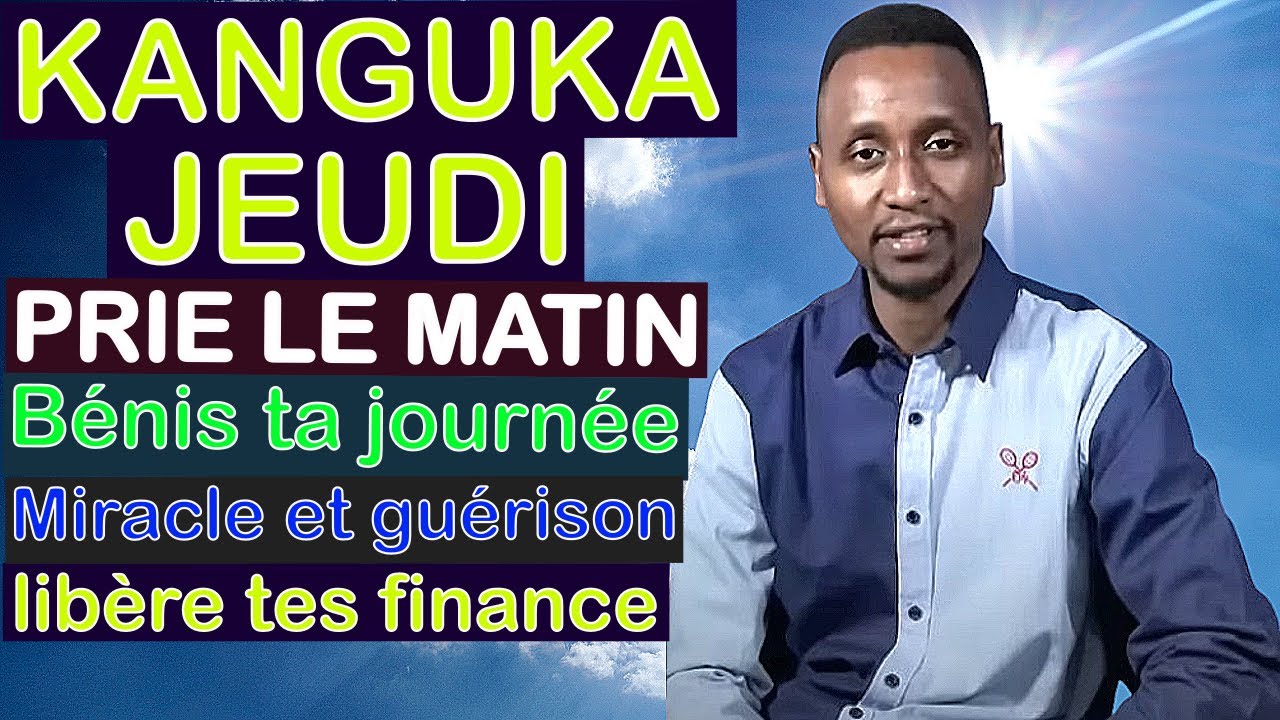 KANGUKA DE JEUDI 16/10/2025 @ChrisNdikumana@Prière@kanguka