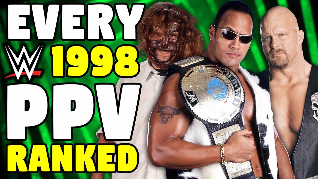 Every 1998 WWE PPV Ranked From WORST To Best