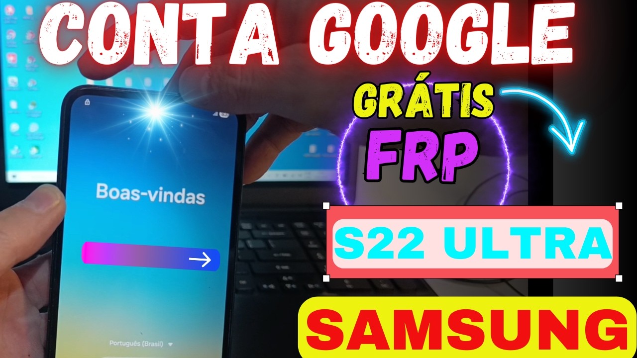 2026 Desbloqueio Conta Google Samsung S22 Ultra/ S908 - Android 15/16 fácil