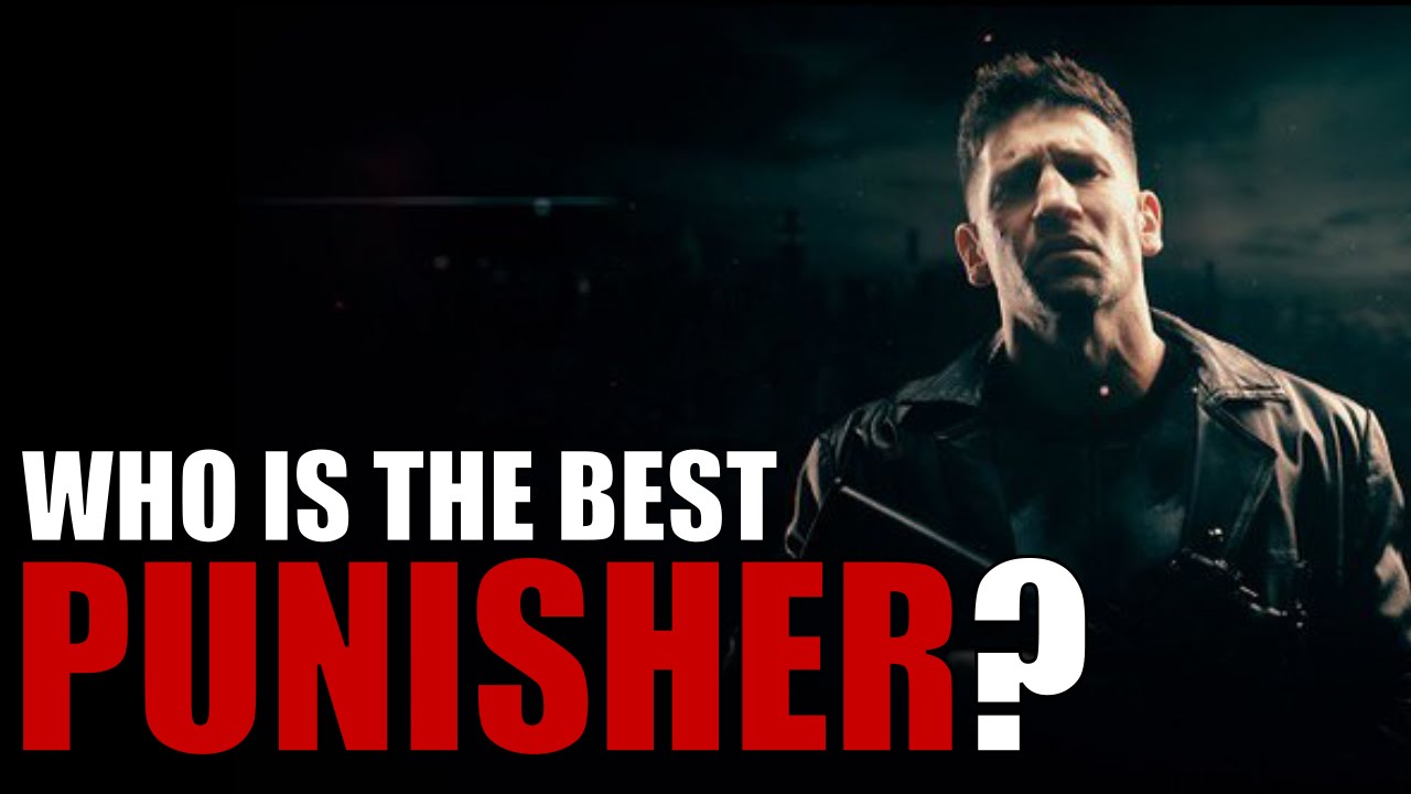 Who is the best Punisher?