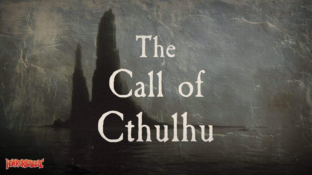 The Call of Cthulhu by H. P. Lovecraft (2017 Recording)