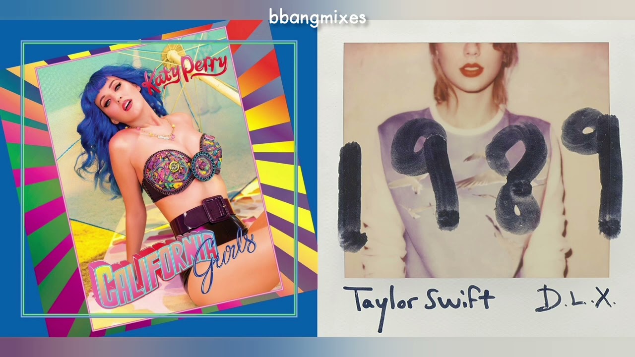 Katy Perry + Taylor Swift - California Gurls × New Romantics [Mashup]