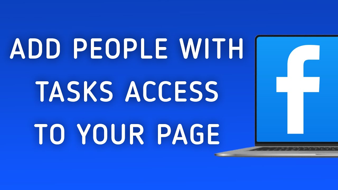 How To Add People With Tasks Access To Your Page On Facebook On PC (New Update)