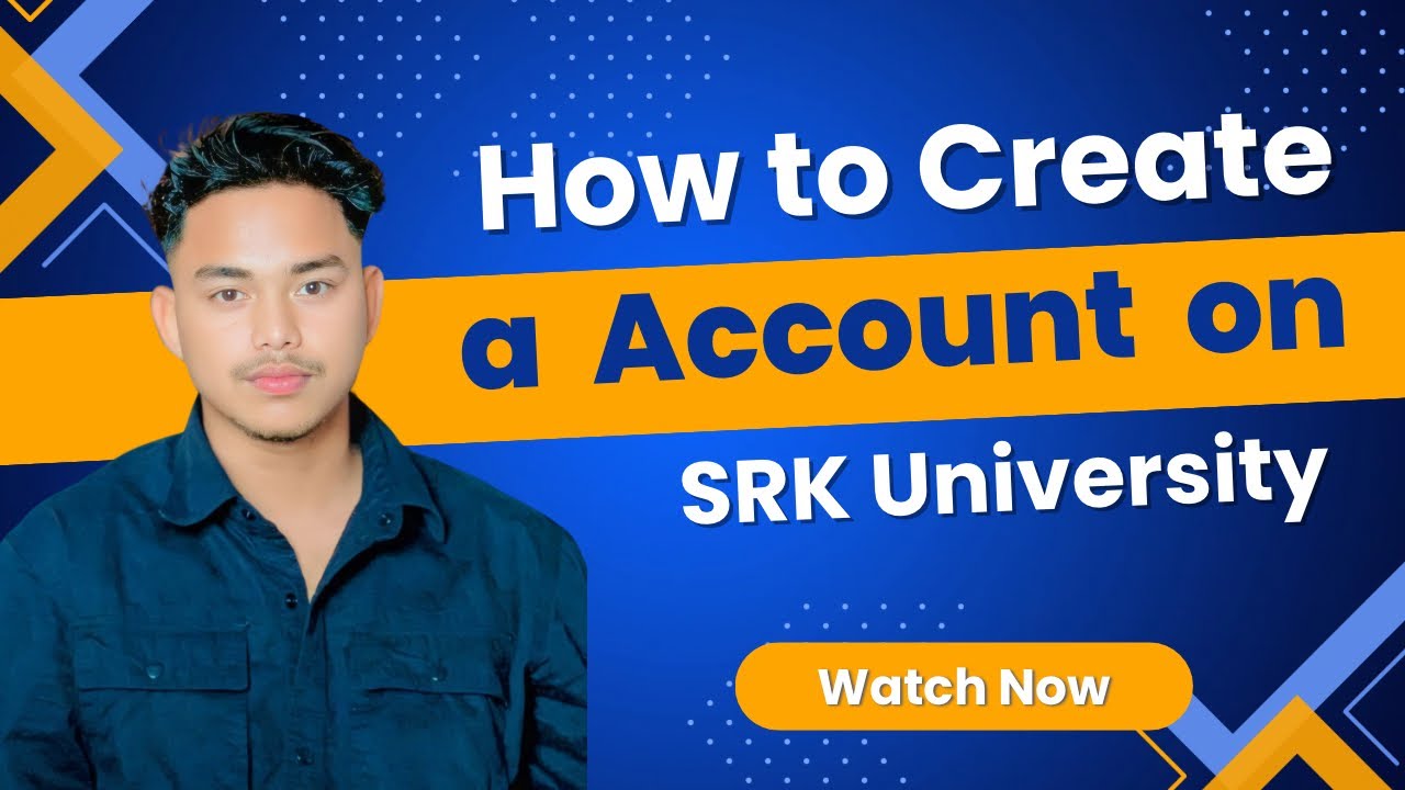 How to Create a account on SRK university