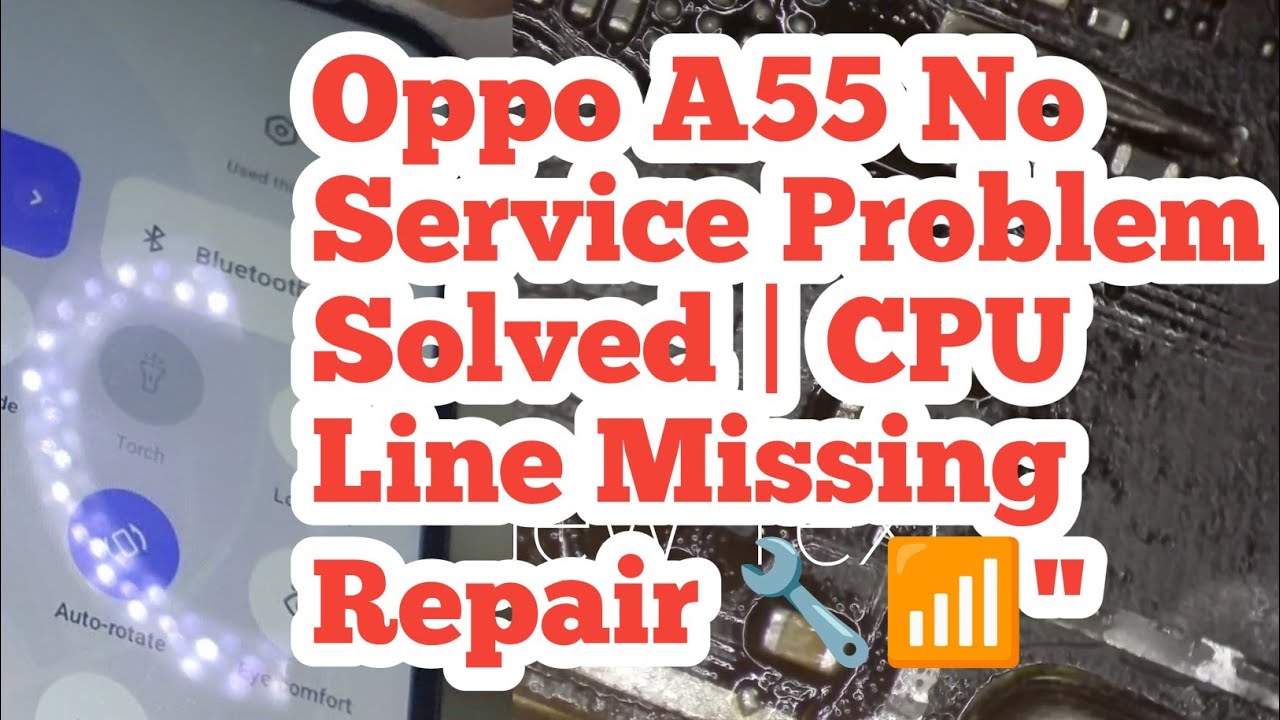 Oppo A55 No Service Problem Solved | CPU Line Missing Repair 🔧📶