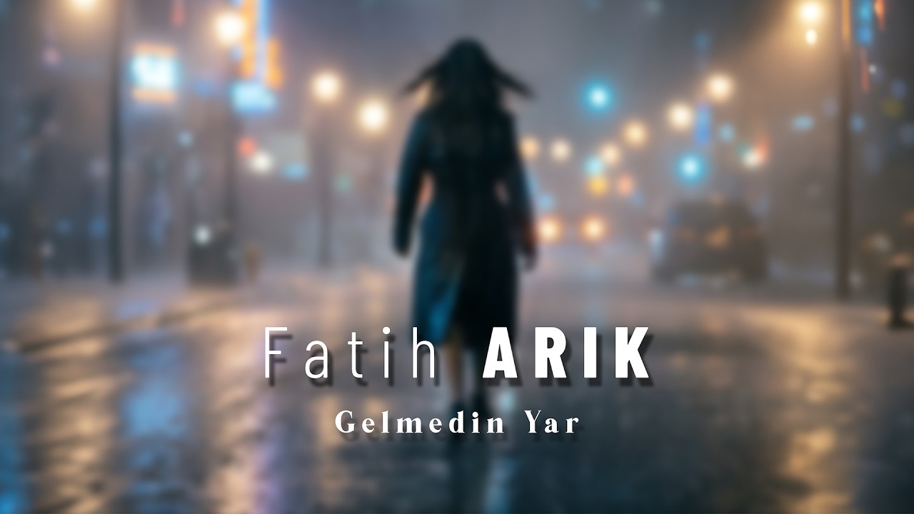 Gelmedin Yar - Fatih ARIK ( Official Video ) | Onay Production