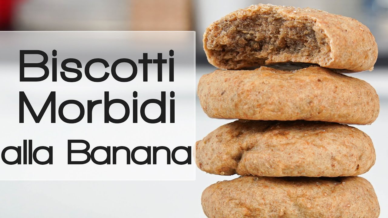 Maxi Biscotti Morbidi alla Banana Senza Burro