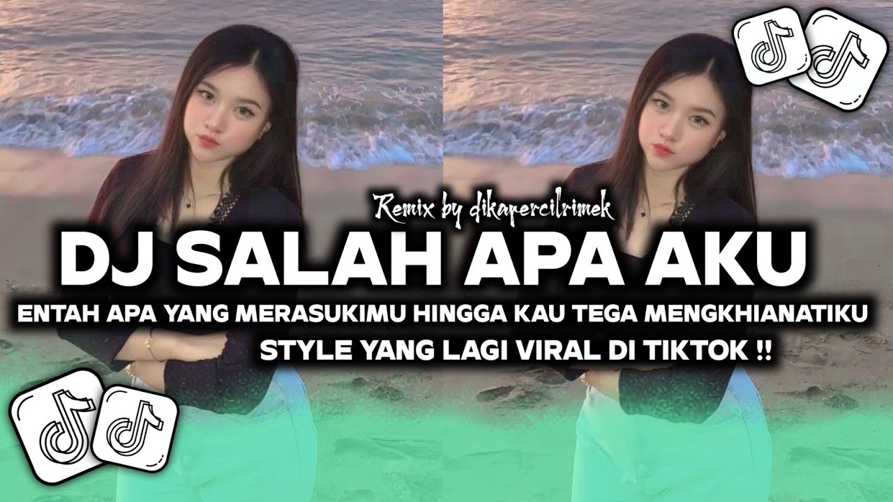 DJ ENTAH APA YANG MERASUKIMU - DJ SALAH APA AKU VIRAL TIKTOK - STYLE YANG LAGI VIRAL DI TIKTOK