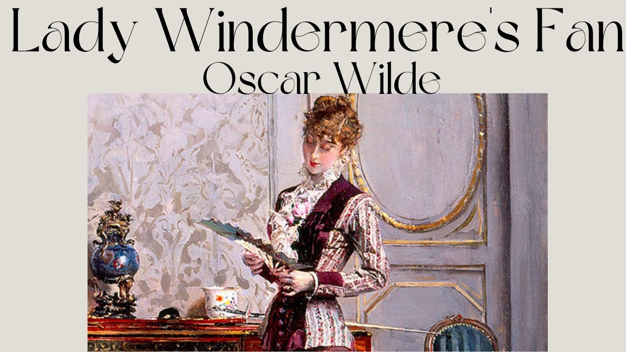 Oscar Wilde's Lady Windermere's Fan (Audiobook)