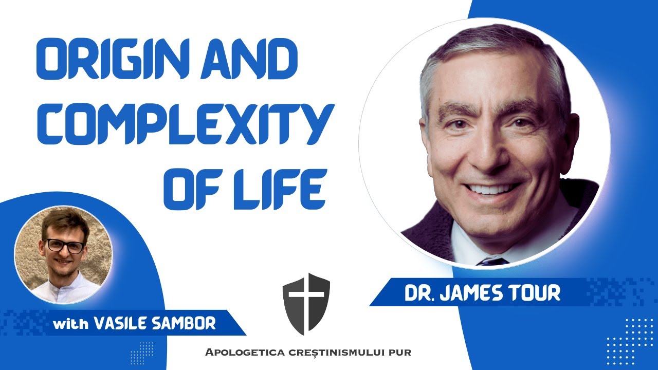 Origin and complexity of life &mdash; Dr. James Tour