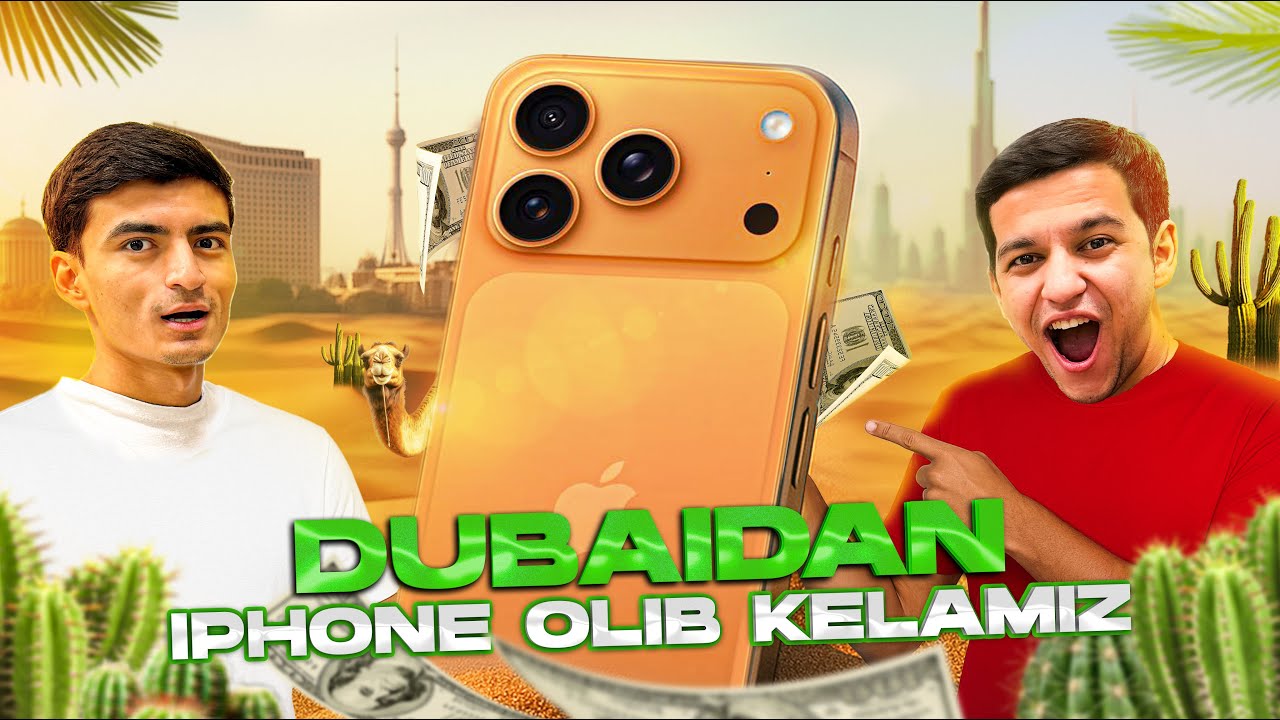 Dubaidan iPhone 17 olib kelish yoki rasmiy joyda olgan arzonroq?