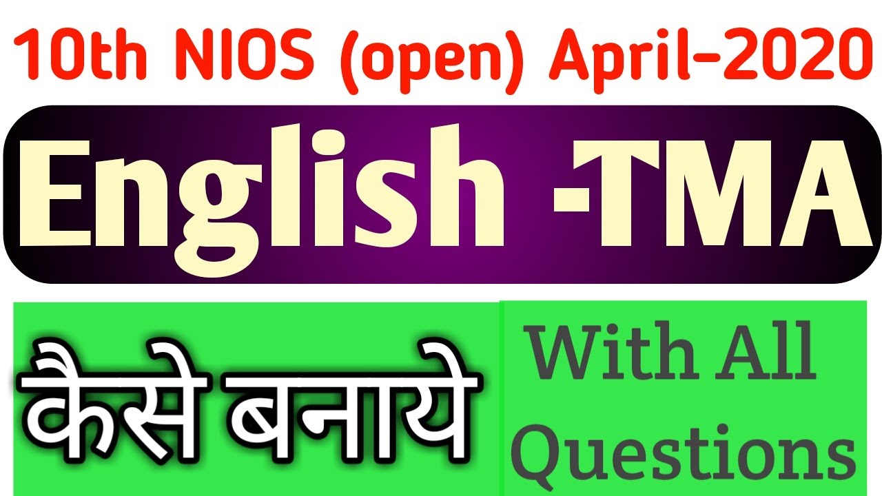 10th (NIOS) English TMA detailed information By PI STUDY CIRCLE
