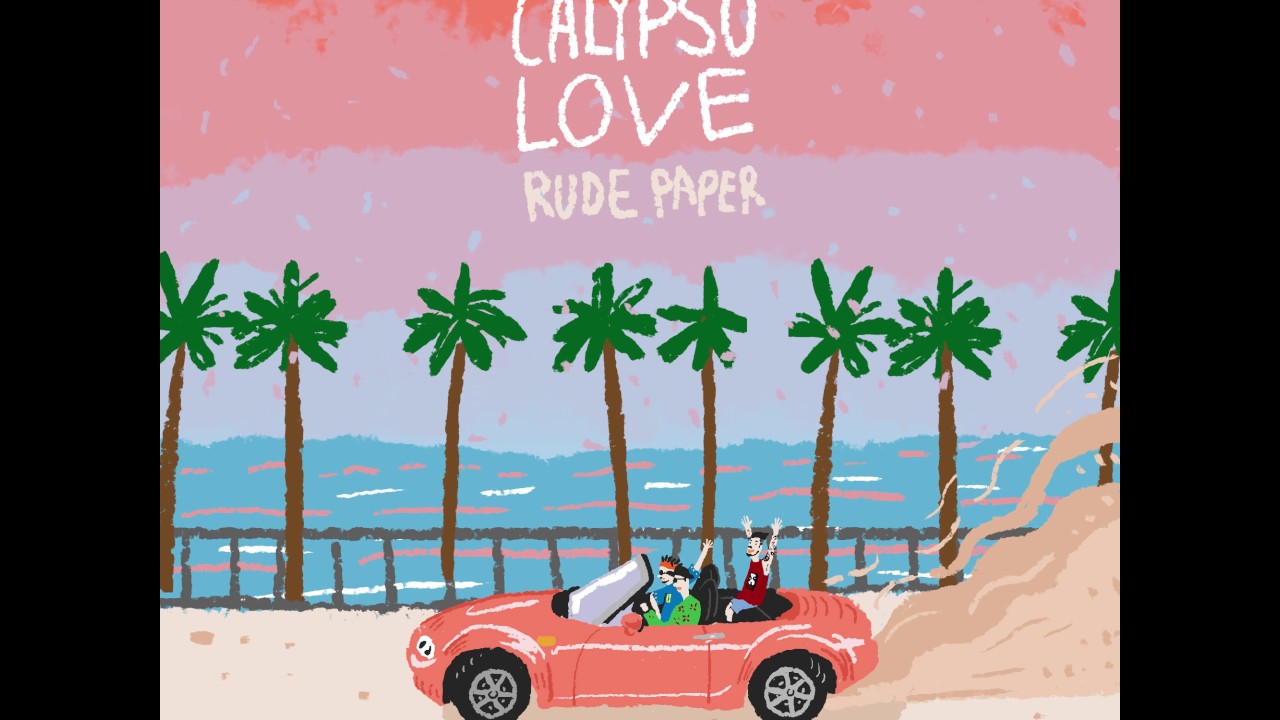 Rude Paper (루드페이퍼) - Calypso Love (Official)
