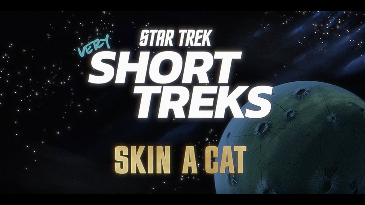 Star Trek: very Short Treks | Skin a Cat | StarTrek.com