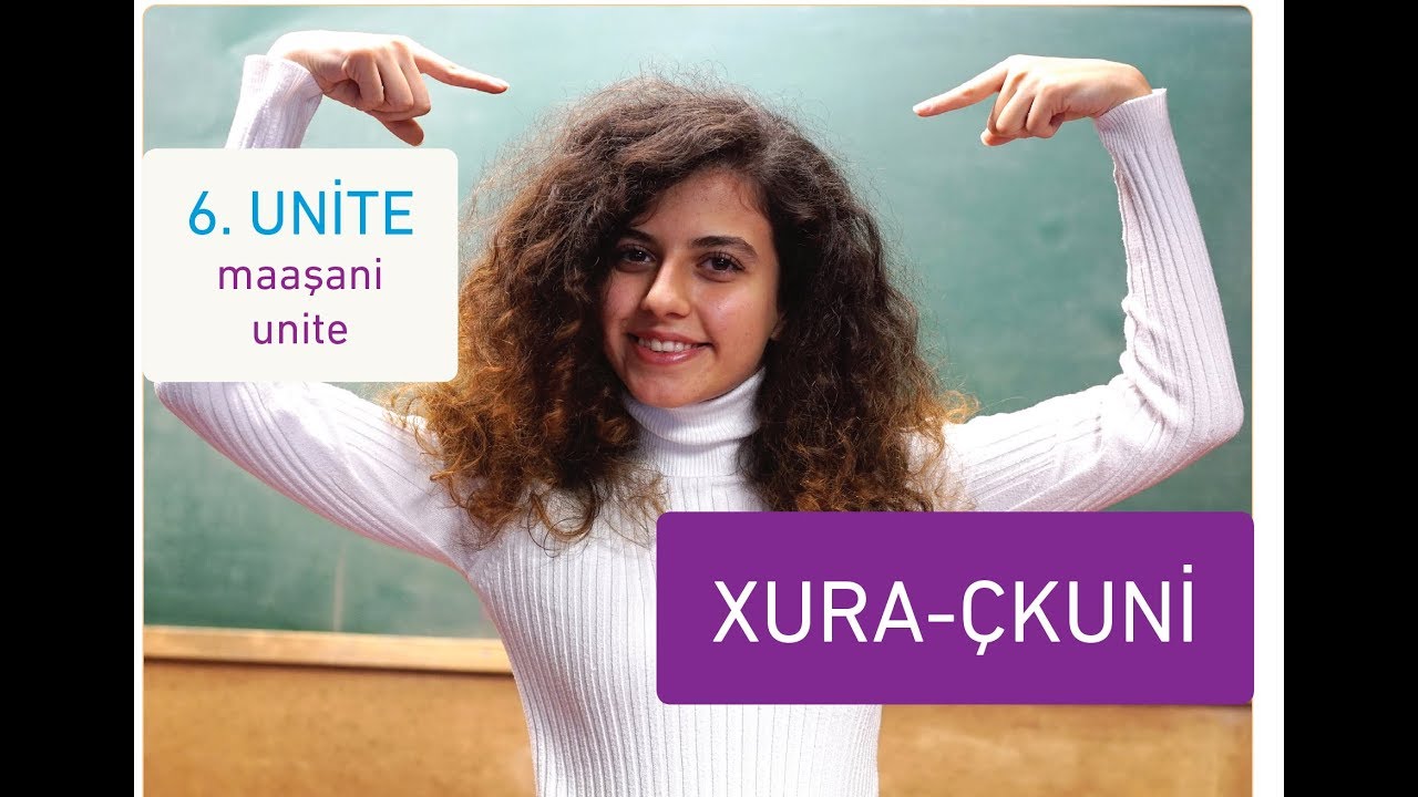 LAZCA DERSLER - LAZURİ DERSEPE - 6. Ünite : Xura-çkuni/ Bedenimiz