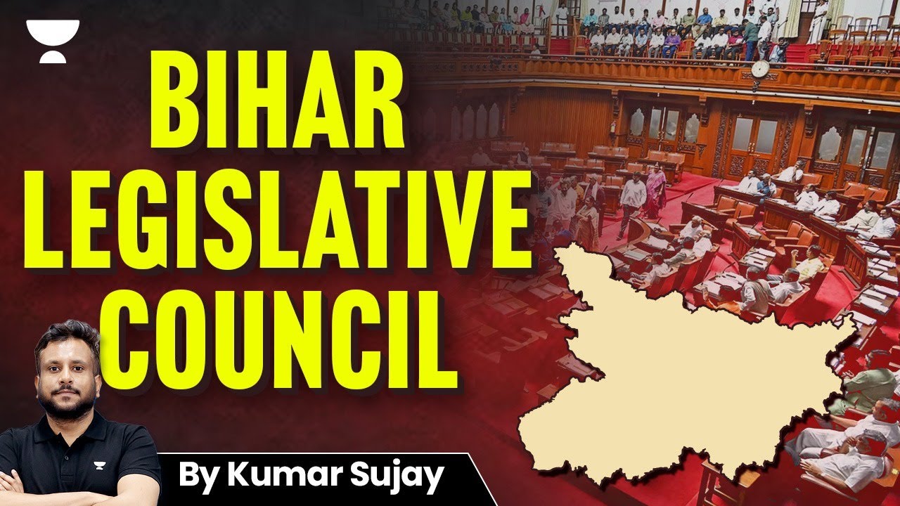 Bihar Legislative Council Explained | Key Facts, History & Functions