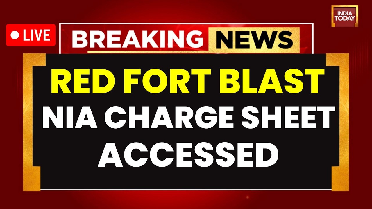 LIVE: Delhi Red Fort Blast | India Today Accesses NIA Chargesheet For Delhi Bomber Umar Nabi