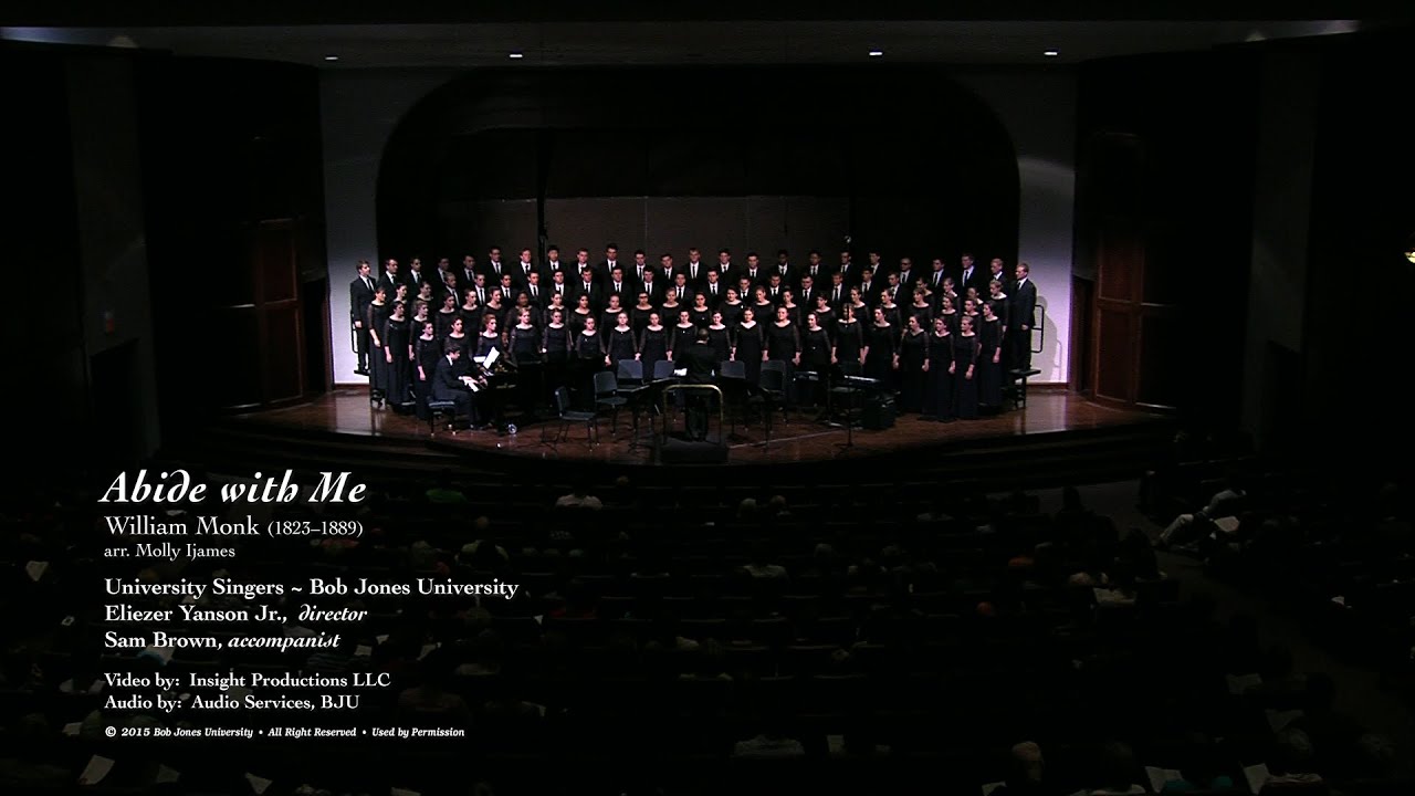 Abide with Me, arr. Molly Ijames: Bob Jones University Singers 2014-15