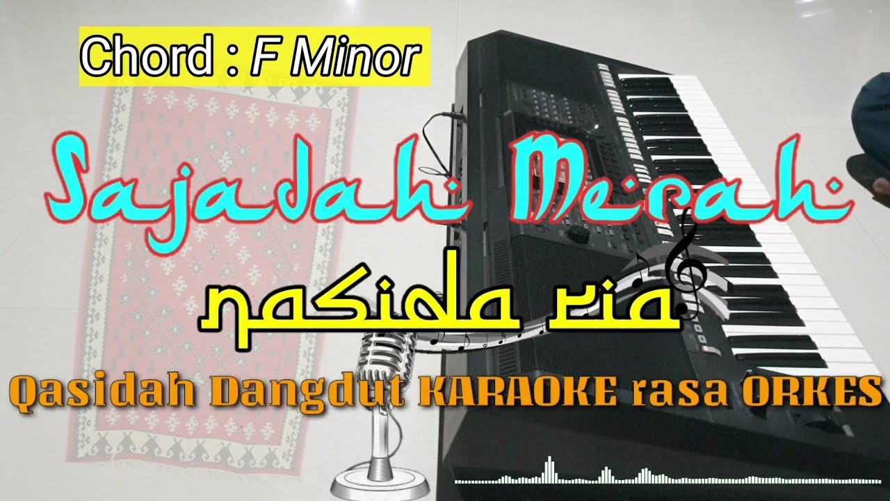 SAJADAH MERAH - Imam Ghozali  Qasidah Dangdut KARAOKE rasa ORKES Yamaha PSR S970