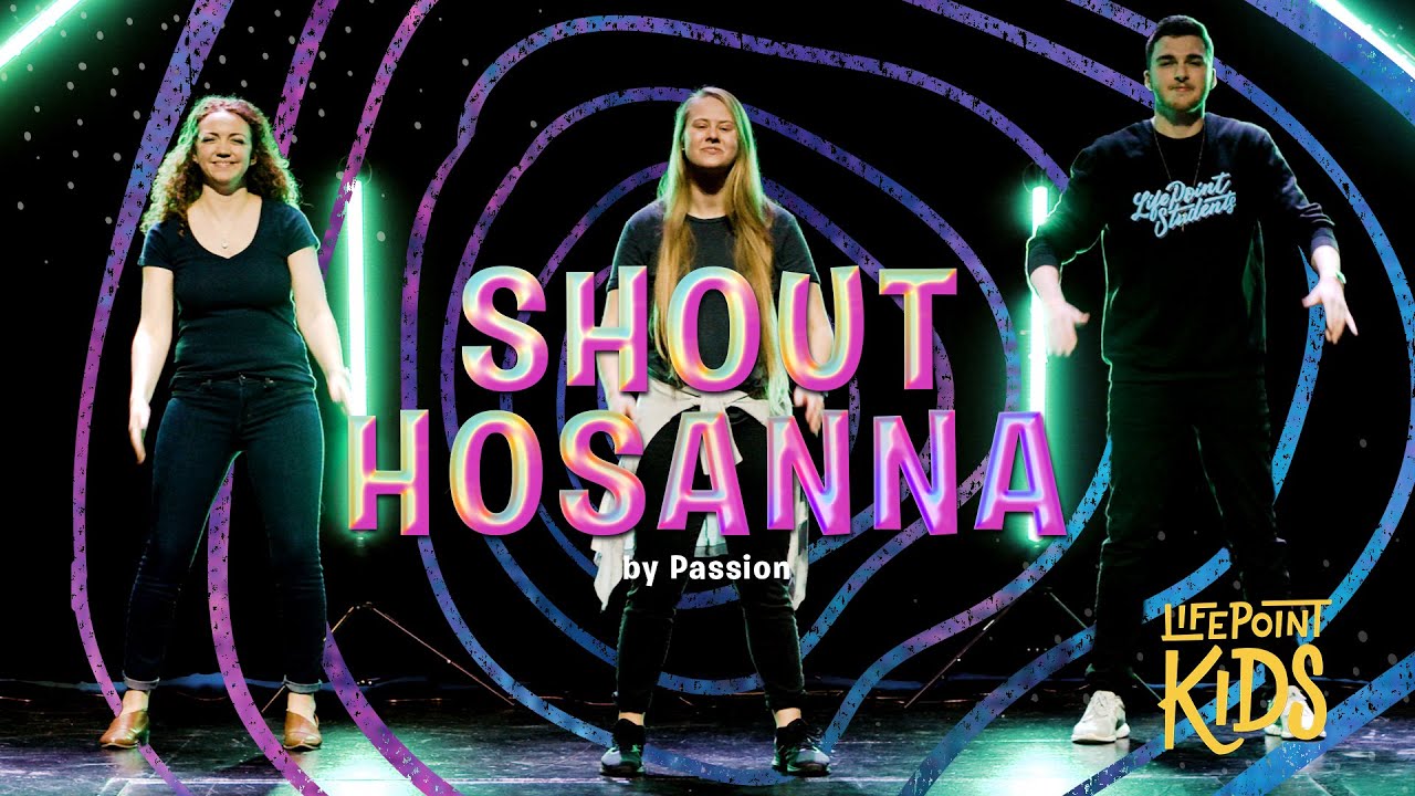 Shout Hosanna | LifePoint Kids Worship with Motions