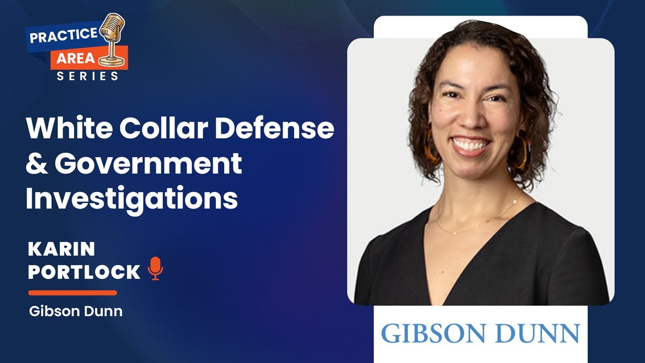 White Collar Defense & Government Investigations I Practice Area Series