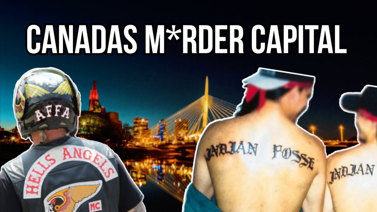 Canada's Most Dangerous City [The Gangs of Winnipeg]