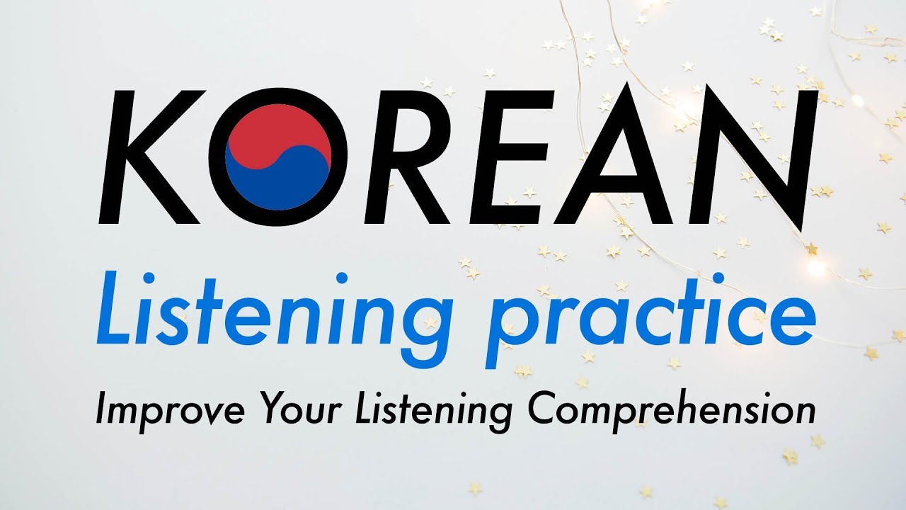 Efficient training of Spoken Korean listening
