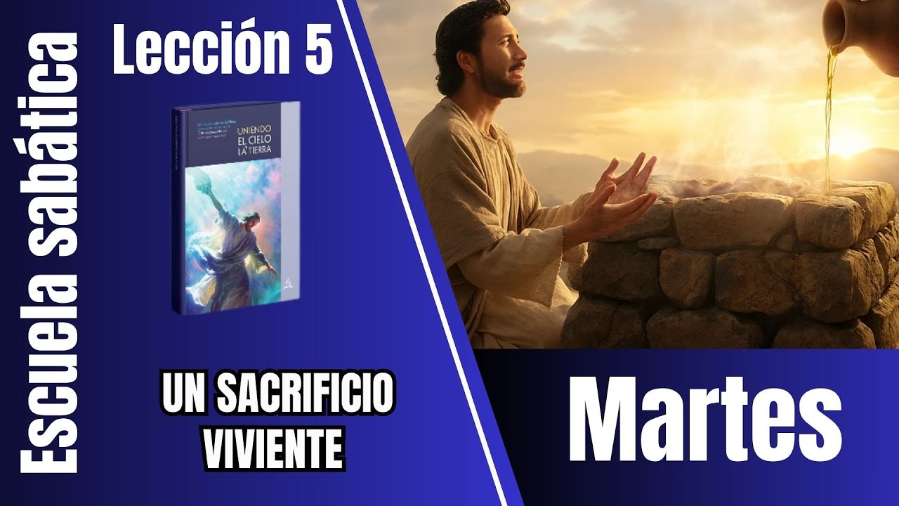 MARTES 27 DE ENE | “UN SACRIFICIO VIVIENTE”  | LECCIÓN 5 | Mayordomo Eficaz 2026