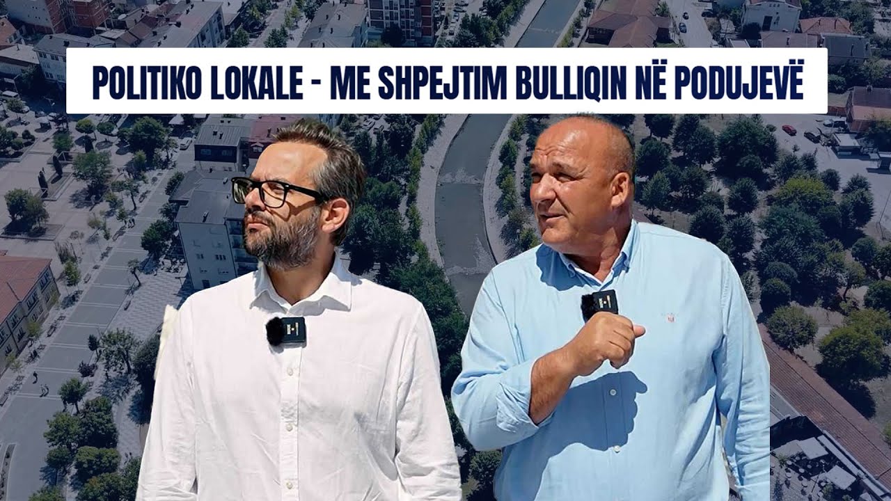 🔴 Politiko Lokale - Me Shpejtim Bulliqin në Podujevë - 27.08.2025