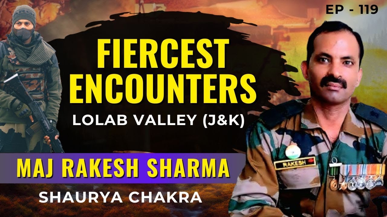 Fiercest Encounters In Lolab Valley by Maj Rakesh Sharma#winlifelikeawarrior