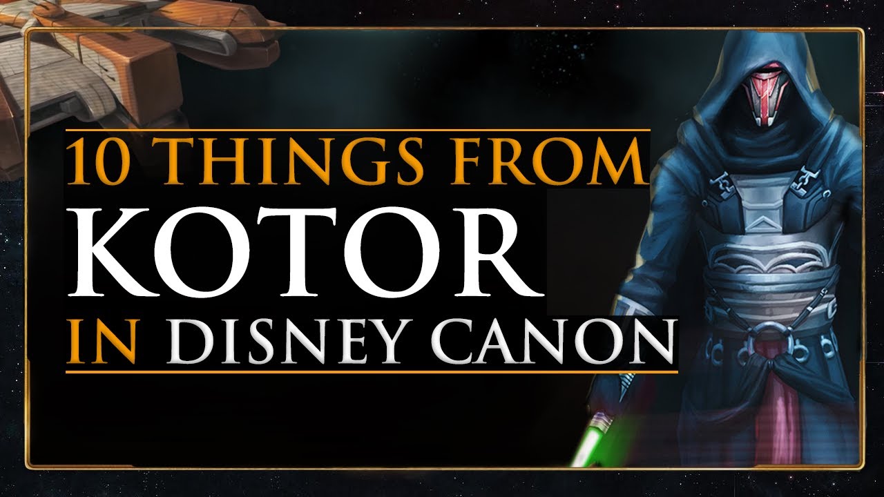 10 Things from KOTOR in Star Wars CANON!