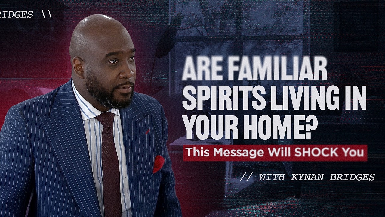 This Demon Hides in Families, and It’s Been Watching You. @Kynan Bridges  EXPOSES It!