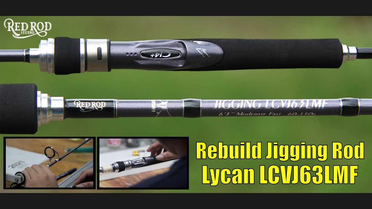 CUSTOM & REBUILD LYCAN LCVJ63LMF jigging ROD PE 1-3