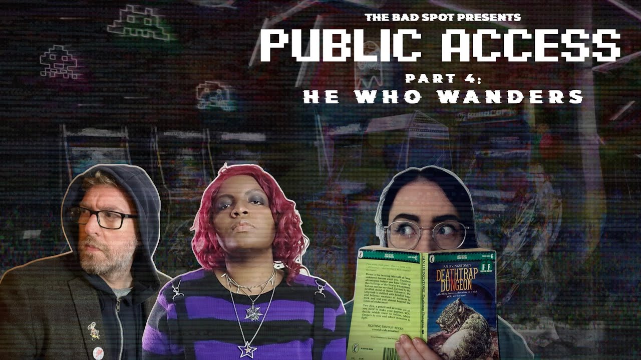 He Who Wanders | Public Access: Part 4 | RPG Actual Play