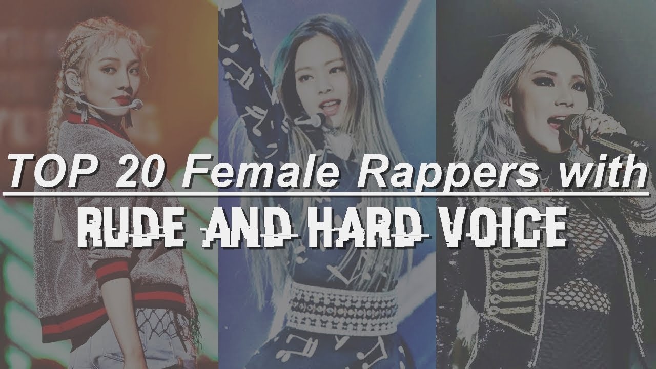 TOP 20 FEMALE Rappers with RUDE & HARD voice