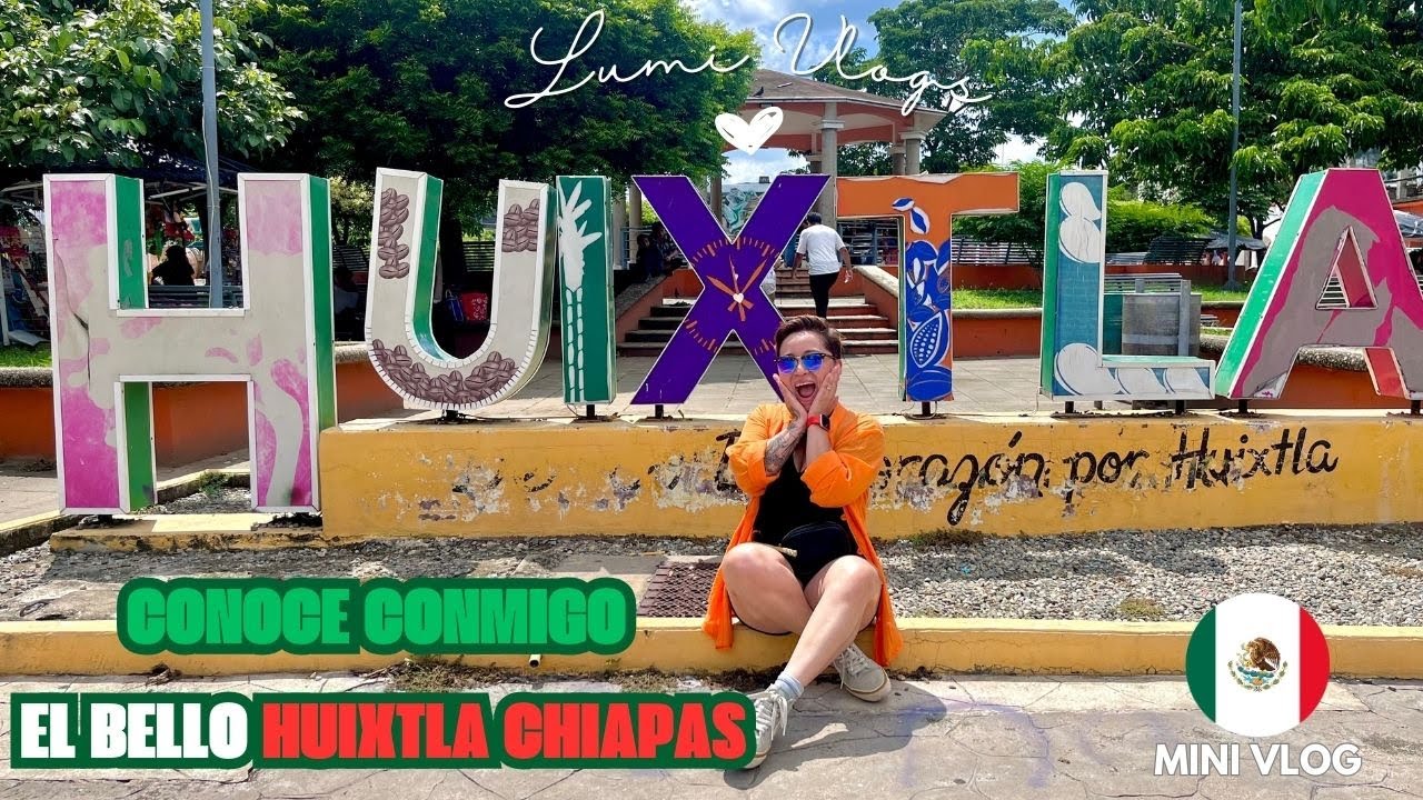 🇲🇽 Huixtla CHIAPAS 🇲🇽  ❤️ QUE BELLO LUGAR ❤️