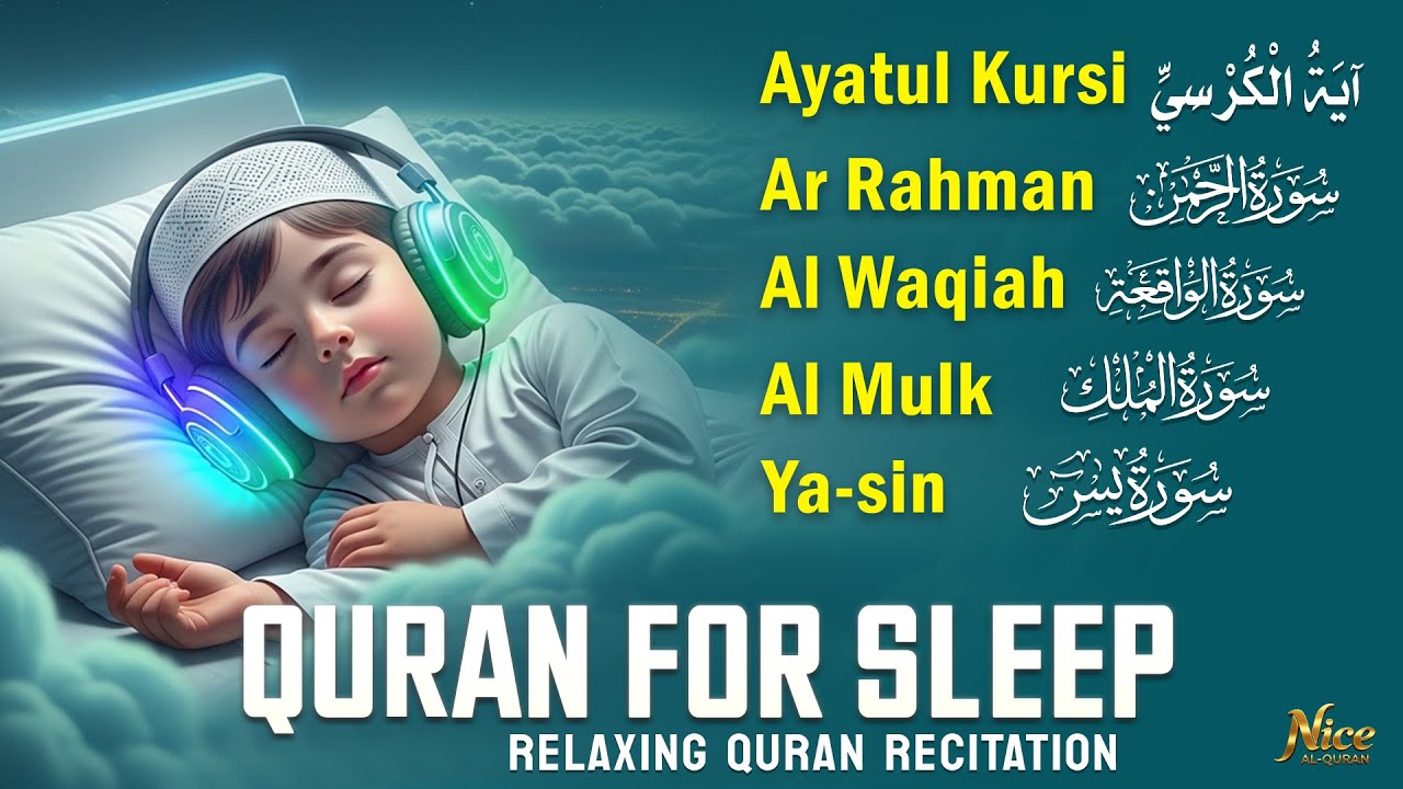Soothing Quran Verses for Stress Free Night Sleep, Ayatul Kursi Yasin Rahman Waqiah Mulk