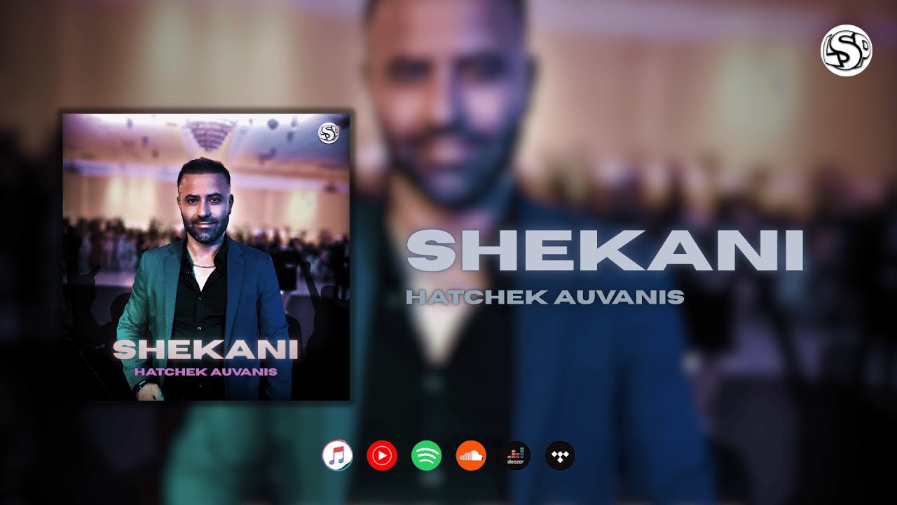🎤Hatchek Auvanis - Shekani (Official Album Video) | #assyrianmusic #shekani