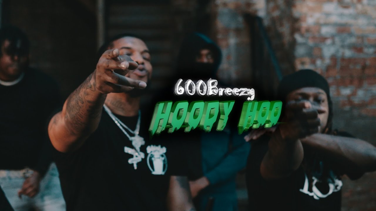600Breezy - Hoody Hoo  (Official Music Video)  Dir By @princefilms_ & @DigitalReel