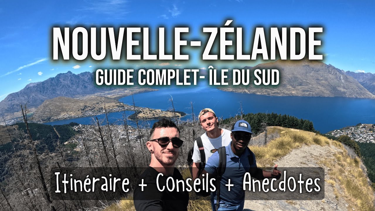 NOUVELLE-ZÉLANDE : LE MEILLEUR ITINÉRAIRE POUR L’ÎLE DU SUD