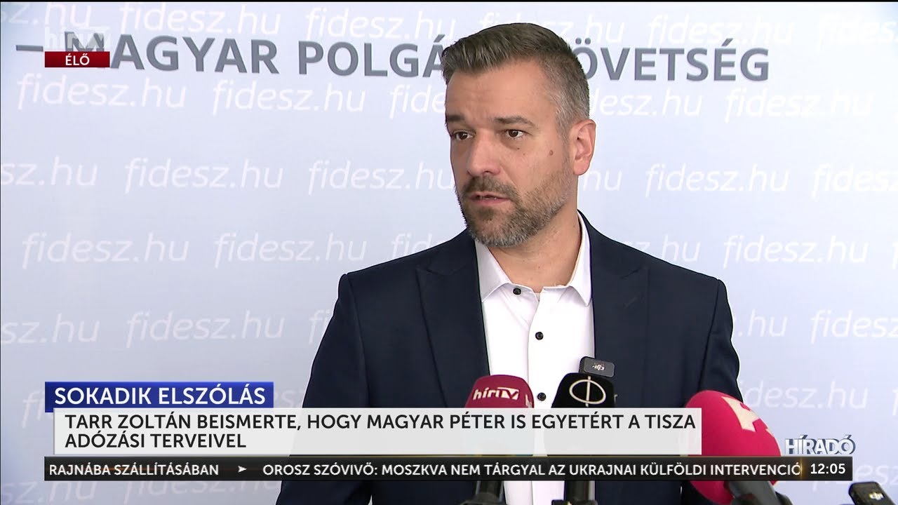 Tarr Zolt&aacute;n beismerte, hogy Magyar P&eacute;ter is egyet&eacute;rt a Tisza ad&oacute;z&aacute;si terveivel - H&iacute;rTV