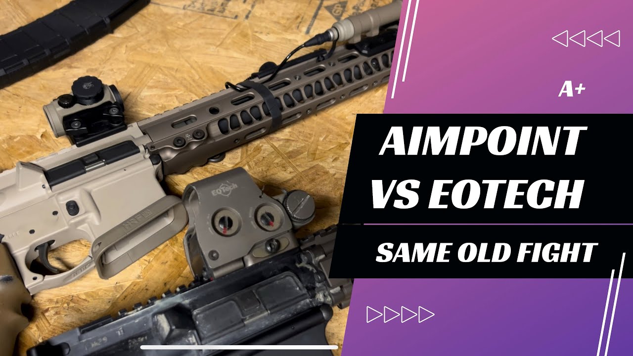 Aimpoint vs EOTech