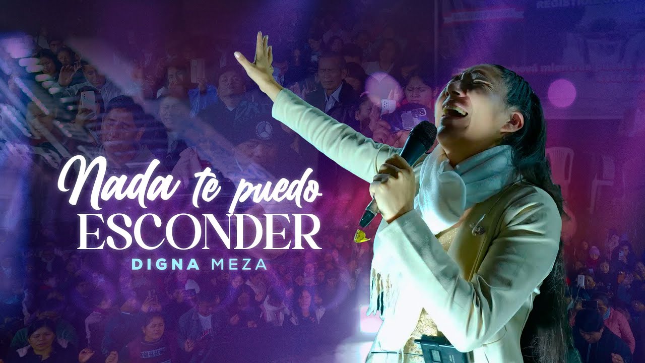 Nada te puedo esconder -  DIGNA MEZA ( en vivo)